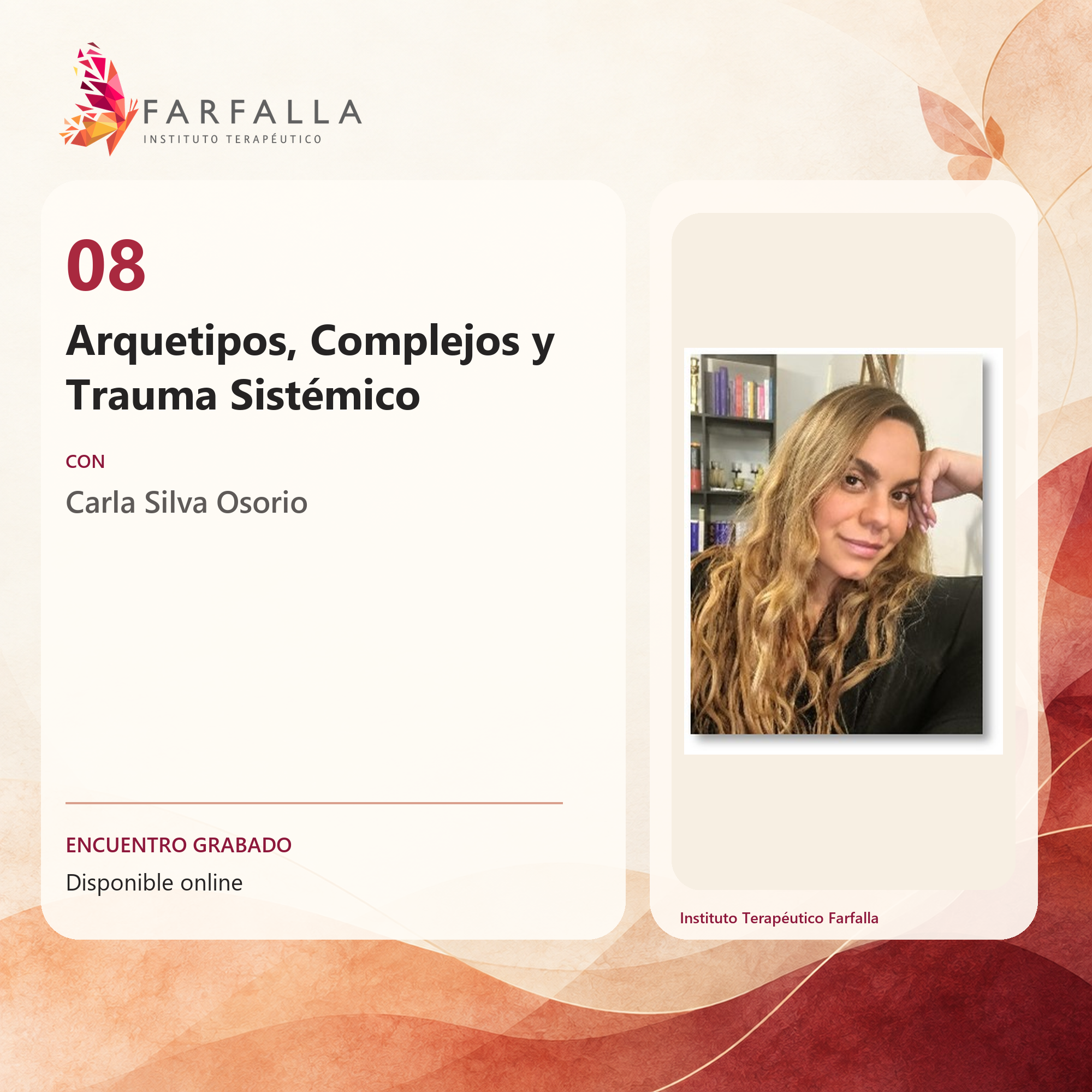 Afiche del encuentro 8: Arquetipos, Complejos y Trauma Sistémico — Carla Silva Osorio